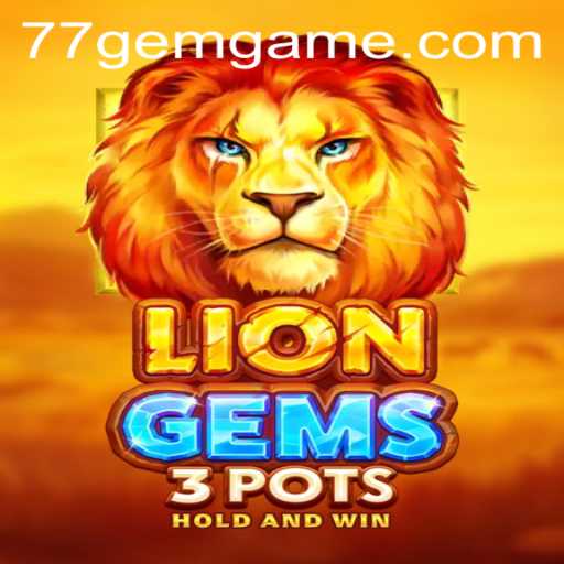 Unlock the Adventure of LionGems3pots: A Thrilling Gaming Experience