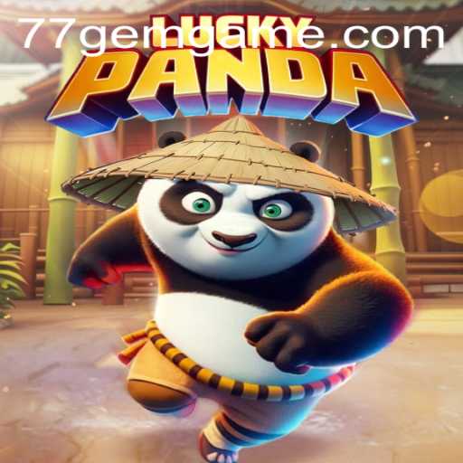 Discover the Exciting World of LuckyPanda on 77GEM.COM