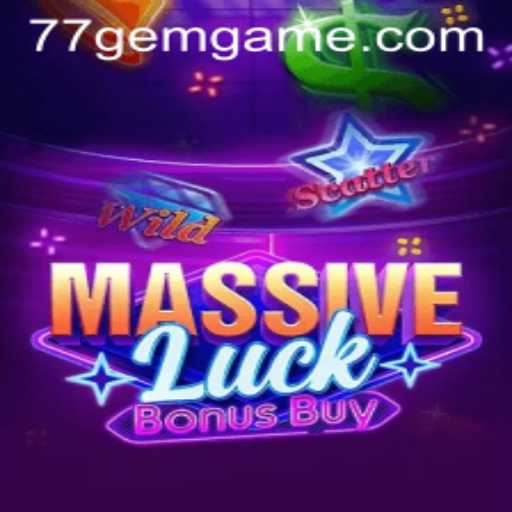 Discover the Thrilling World of MassiveLuckBonusBuy on 77GEM.COM